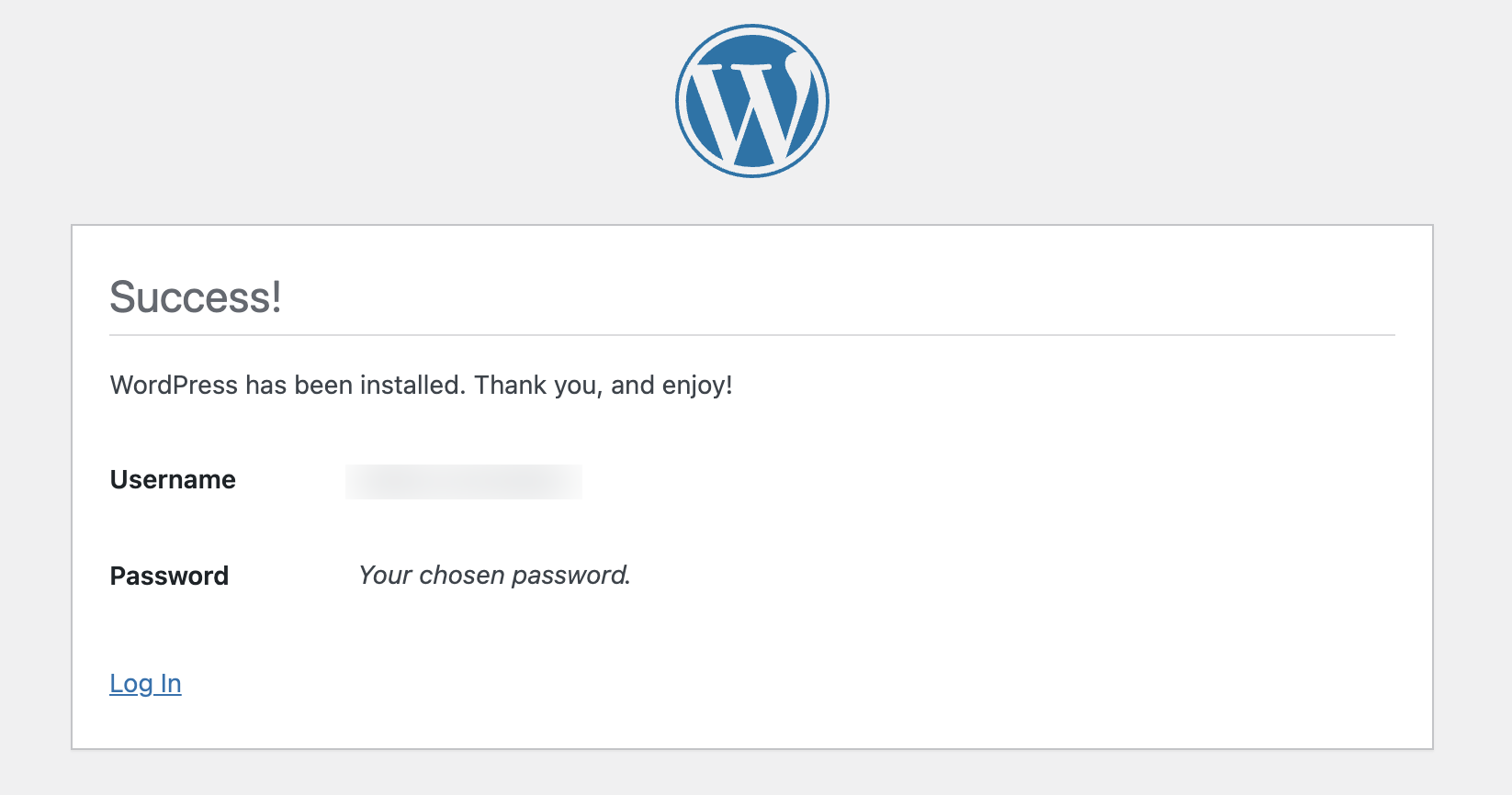 A page displays informing you that WordPress was installed and displaying your username