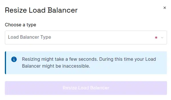 A pop up window shows a Resize Load Balancer screen, with a dropdown menu to choose a Load Balancer type, and a warning that resizing might take a few seconds during which time the Load Balancer might be inaccessible.